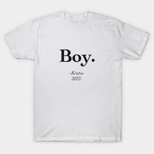 Boy - kratos quotes T-Shirt